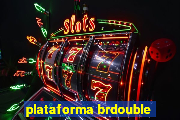 plataforma brdouble